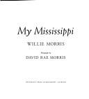 Cover of: My Mississippi by Willie Morris