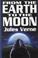 Cover of: From the earth to the moon