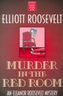 Cover of: Murder in the Red Room by Elliott Roosevelt