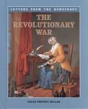 Cover of: The Revolutionary War by Susan Provost Beller, Susan Provost Beller