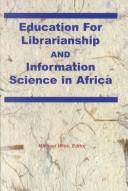 Cover of: Education for librarianship and information science in Africa