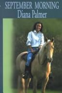 Cover of: September morning by Diana Palmer.