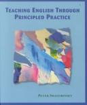 Cover of: Teaching English through principled practice