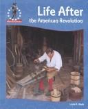 Cover of: Life after the American Revolution