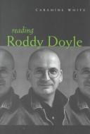 Cover of: Reading Roddy Doyle by Caramine White
