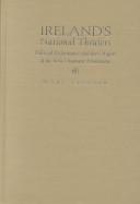 Cover of: Ireland's national theaters: political performance and the origins of the Irish dramatic movement