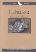 Cover of: The professor by Charlotte Brontë