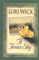Cover of: A Texas sky by Lori Wick