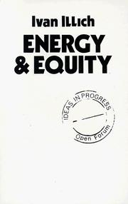 Cover of: Energy and Equity (Ideas in Progress) | Ivan Illich