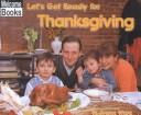 Cover of: Let's get ready for Thanksgiving