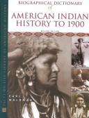 Cover of: Biographical dictionary of American Indian history to 1900