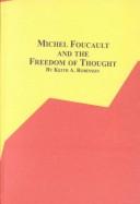 Cover of: Michel Foucault and the freedom of thought | Keith A. Robinson