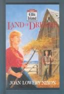 Cover of: Land of dreams by Joan Lowery Nixon, Joan Lowery Nixon