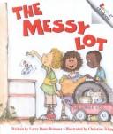 Cover of: The messy lot