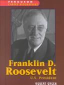 Cover of: Franklin Delano Roosevelt: U.S. president