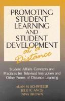 Cover of: Promoting student learning and student development at a distance