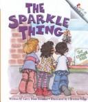 Cover of: The sparkle thing