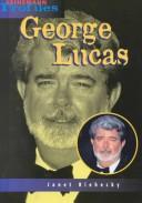 Cover of: George Lucas by Janet Riehecky