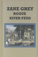 Cover of: Rogue River feud | Zane Grey