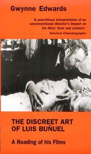 The Discreet Art of Luis Bunuel by Gwynne Edwards