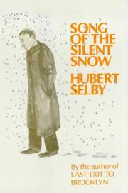 Cover of: Song of the silent snow by Hubert Selby, Jr.