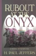 Rubout at the Onyx by H. Paul Jeffers