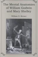 Cover of: The mental anatomies of William Godwin and Mary Shelley