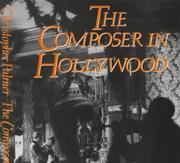 Cover of: The composer in Hollywood by Christopher Palmer