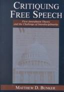 Cover of: Critiquing free speech: First Amendment theory and the challenge of interdisciplinarity