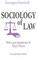 Cover of: Sociology of law