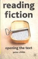 Cover of: Reading fiction by Peter Childs