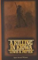 Cover of: A killing in Kiowa by Patten, Lewis B.