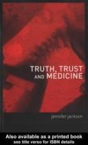 Cover of: Truth, trust and medicine