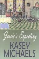 Jessie's expecting by Kasey Michaels