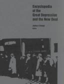 Cover of: Encyclopedia of the Great Depression and the New Deal