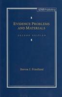 Cover of: Evidence problems and materials by Steven I. Friedland, Steven I. Friedland