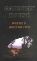 Cover of: Gateway house : a western story: Wayne D. Overholser.