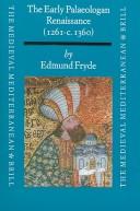 Cover of: The early Palaeologan renaissance (1261-c. 1360) by E. B. Fryde