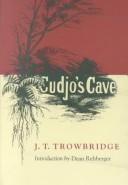 Cudjo's cave by John Townsend Trowbridge