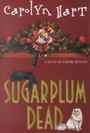 Cover of: Sugar plum dead by Carolyn G. Hart