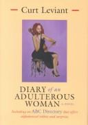 Cover of: Diary of an adulterous woman: a novel : including an ABC directory that offers alphabetical tidbits and suprises