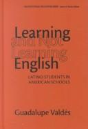 Learning and not learning English by Guadalupe Valdés