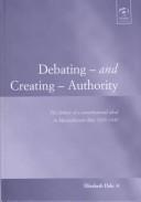 Debating-- and creating-- authority