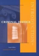 Introduction to criminal justice by Lawrence F. Travis