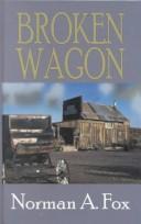 Cover of: Broken wagon