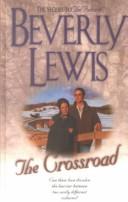 Cover of: The crossroad by Beverly Lewis, Beverly Lewis