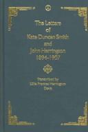 Cover of: The letters of Kate Duncan Smith and John Harrington, 1894-1907