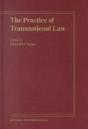 Cover of: The practice of transnational law by edited by Klaus Peter Berger.