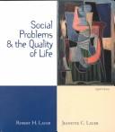 Social problems and the quality of life by Robert H. Lauer, Robert Lauer, Jeanette C. Lauer