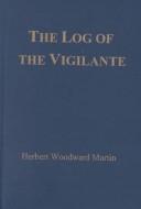 Cover of: The log of the Vigilante